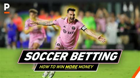 how to make money betting on football|Soccer Betting Lines Explained: How to Bet on Soccer .